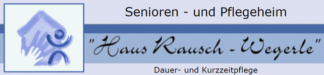 Senioren- und Pflegeheim "Haus Rausch-Wegerle" GmbH Logo